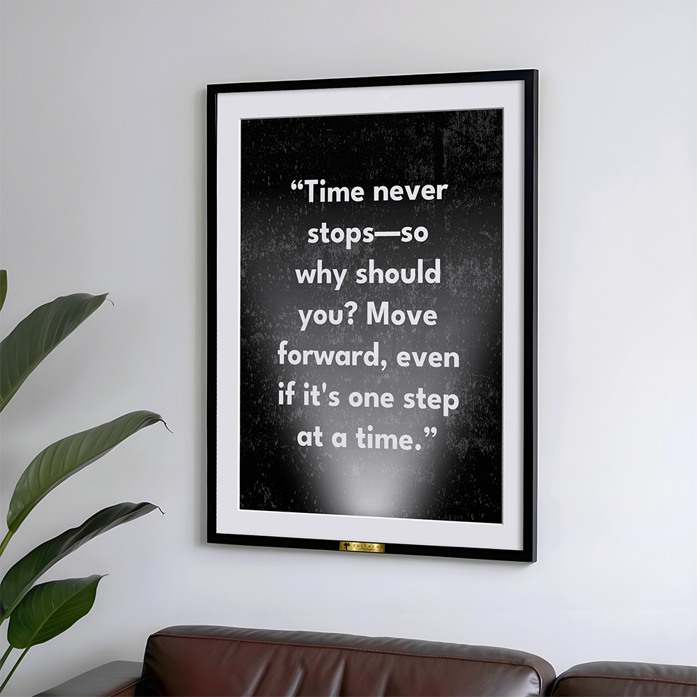 The Time Worth Taking Custom Quote Art - Telinchi