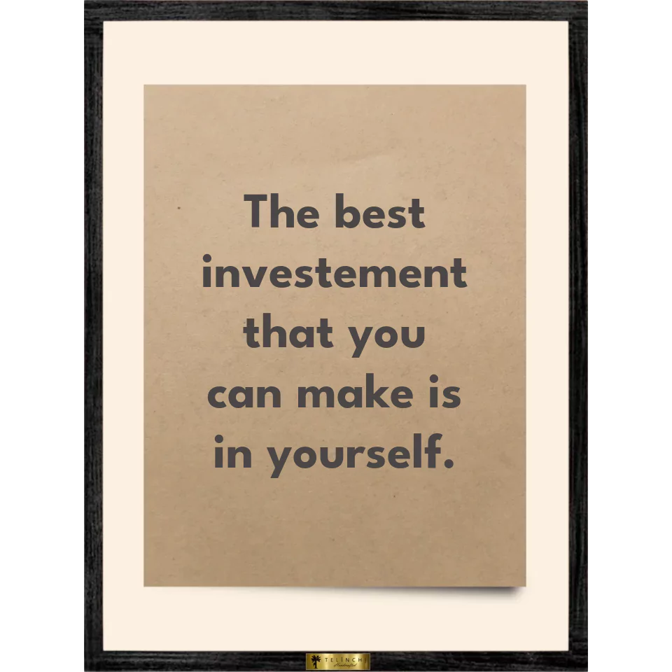 Invest in Yourself Custom Quote Art - Telinchi