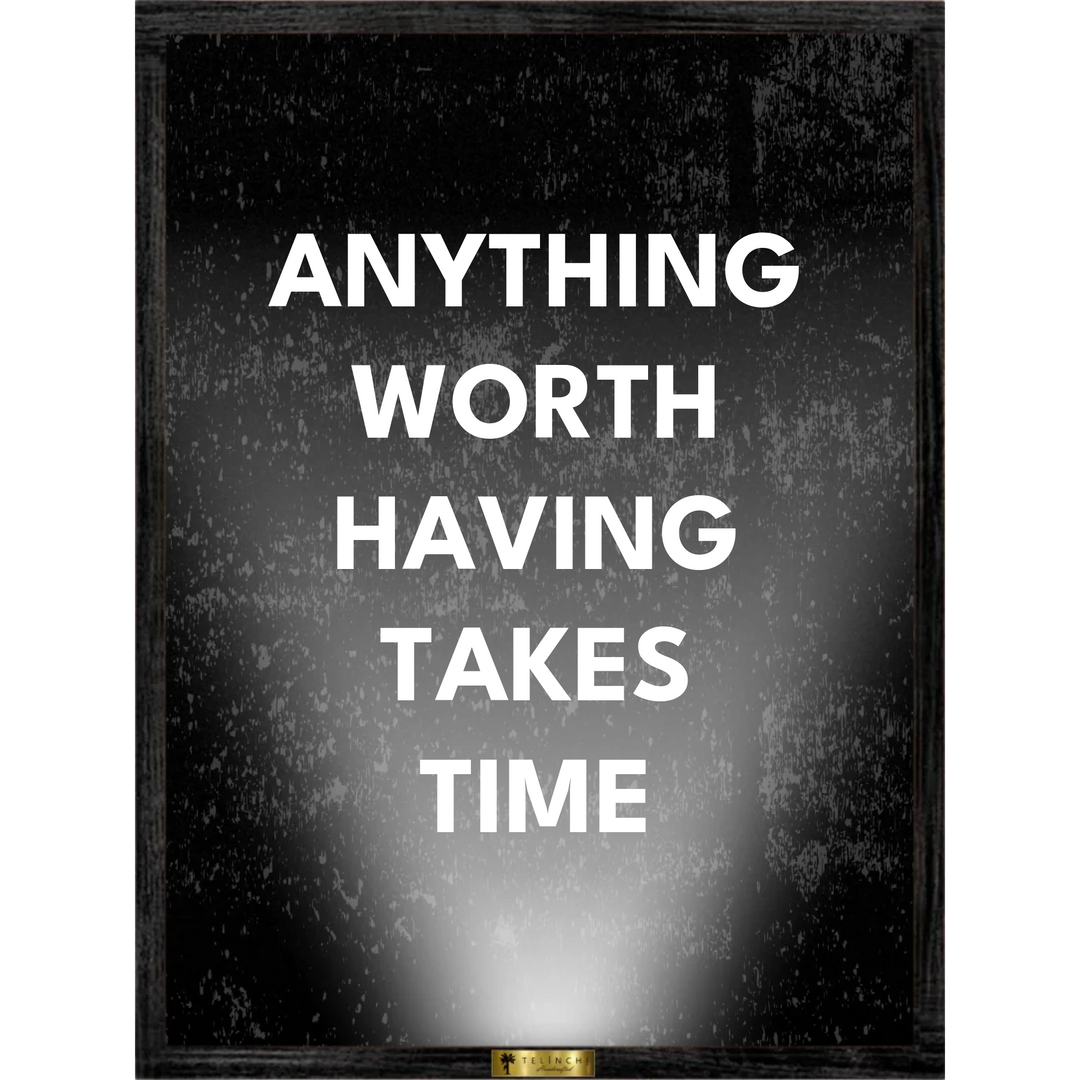 The Time Worth Taking Custom Quote Art - Telinchi