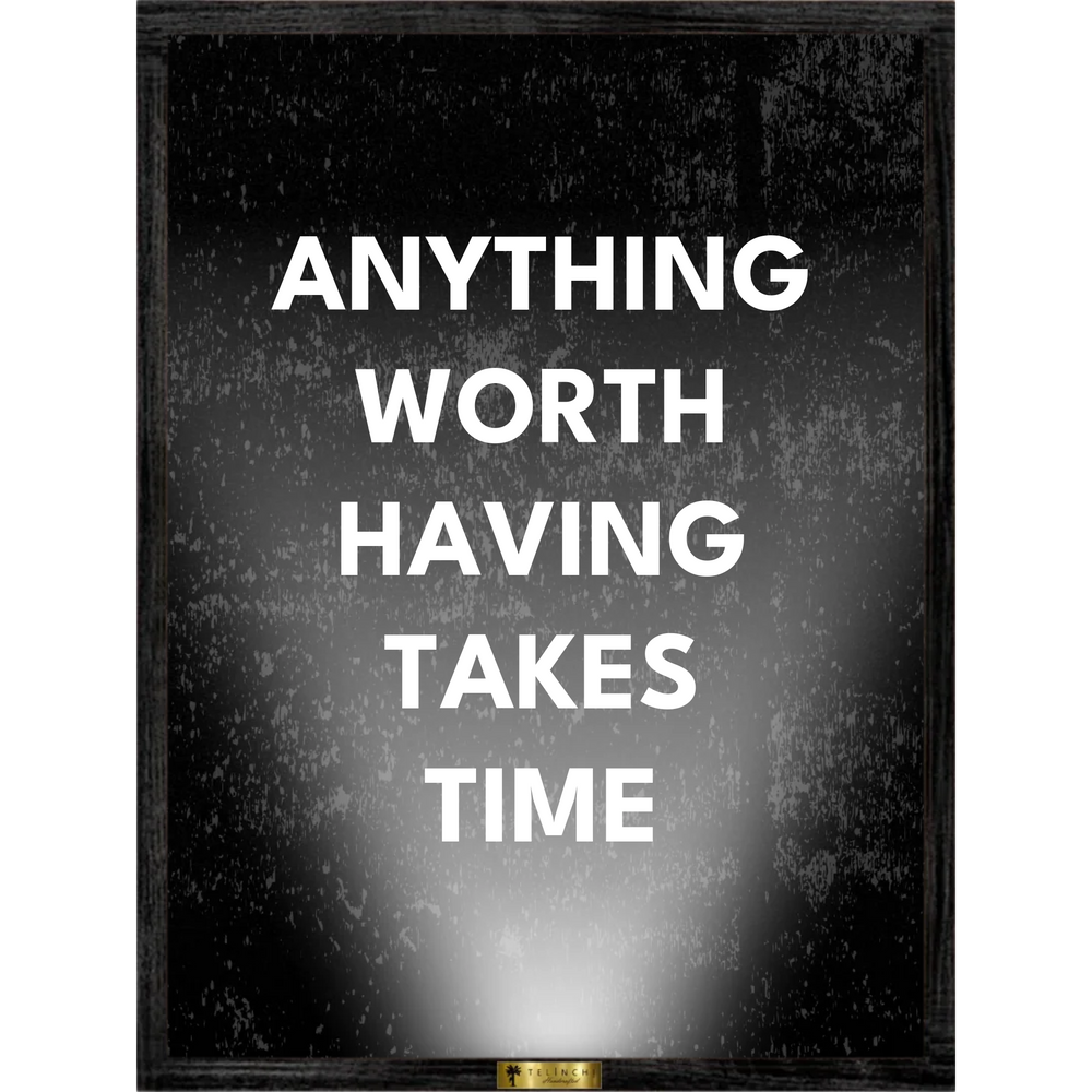 The Time Worth Taking Custom Quote Art - Telinchi